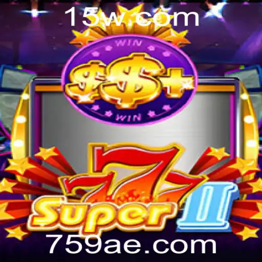 Descubra o Fascinante Mundo de Super777II e Sua Conexão com 759